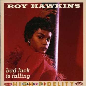 Album Roy Hawkins: Bad Luck Is Falling