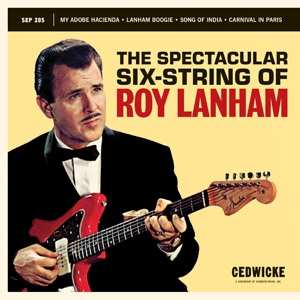 SP Roy Lanham: The Spectacular Six-String Of Roy Lanham LTD | CLR 472158