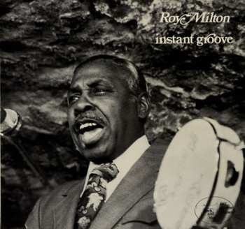 Album Roy Milton: Instant Groove