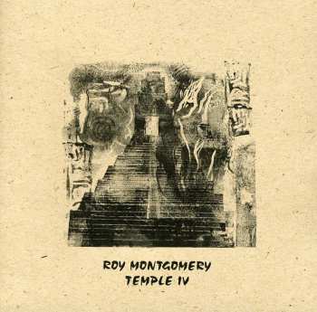 Album Roy Montgomery: Temple IV