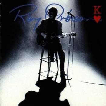 Album Roy Orbison: King Of Hearts