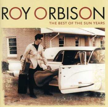 CD Roy Orbison: The Best Of The Sun Years 386426