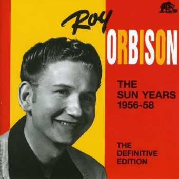 Album Roy Orbison: The Sun Years 1956-1958 The Definitive Edition