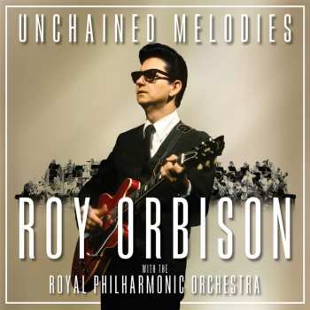 Album Roy Orbison: Unchained Melodies