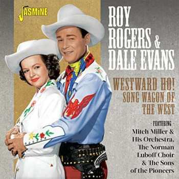 Album Roy Rogers And Dale Evans: Westward Ho! Song Wagon Of The West