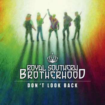 Album Royal Southern Brotherhood: Don't Look Back