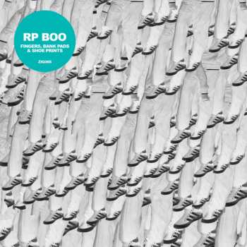 Album RP Boo: Fingers, Bank Pads & Shoe Prints