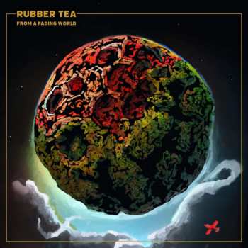 CD Rubber Tea: From A Fading World (digipak) 508714