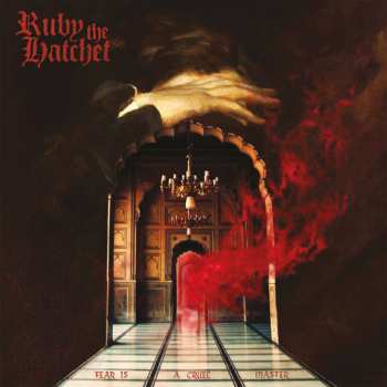 CD Ruby The Hatchet: Fear Is A Cruel Master 427984