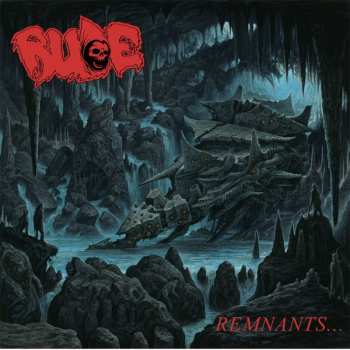 Album Rude: Remnants...