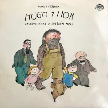 Album Rudolf Čechura: Hugo Z Hor (Skoro Pohádka O Sněžném Muži)