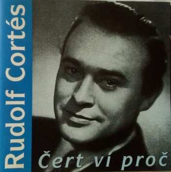 Album Rudolf Cortés: Čert Ví Proč