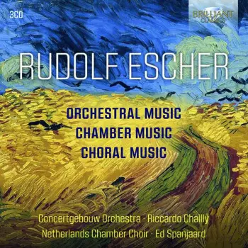 Rudolf Escher: Orchestral Music / Chamber Music / Choral Music