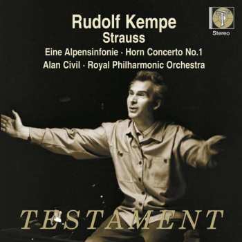 Rudolf Kempe: Eine Alpensinfonie • Horn Concerto No.1