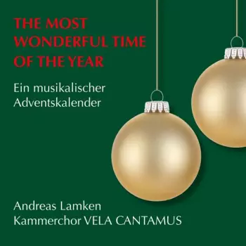 Rudolf Mauersberger: The Most Wonderful Time Of The Year - Ein Musikalischer Adventskalender