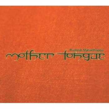 Album Rudresh Mahanthappa: Mother Tongue