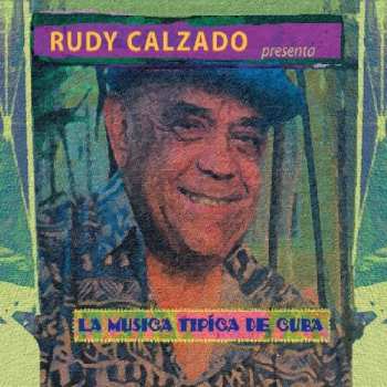 Album Rudy Calzado: La Música Típica de Cuba