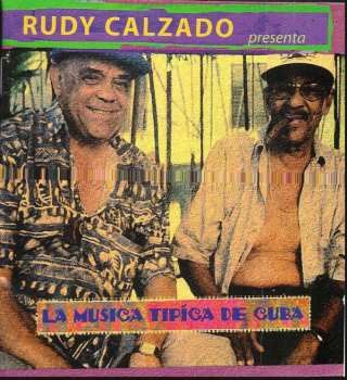 CD Rudy Calzado: La Música Típica de Cuba 490587
