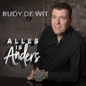 Album Rudy De Wit: Alles Is Anders