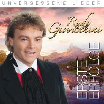 Album Rudy Giovannini: Erste Erfolge: Unvergessene Lieder
