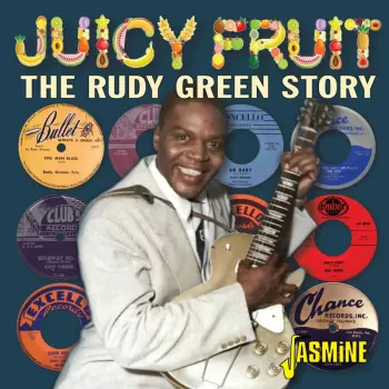Juicy Fruit: The Rudy Green Story