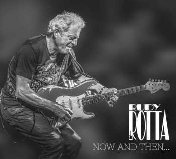 Album Rudy Rotta: Now And Then...and Forever