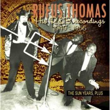 Album Rufus Thomas: His R&B Recordings 1949-1956 - The Sun Years, Plus