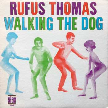 Album Rufus Thomas: Walking The Dog