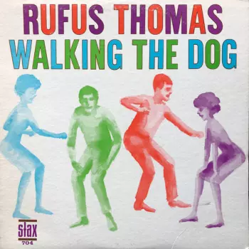 Rufus Thomas: Walking The Dog