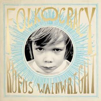 CD Rufus Wainwright: Folkocracy 458449