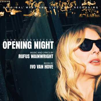 Album Rufus Wainwright: John Cassavetes Opening Night Original West End