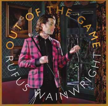 Rufus Wainwright: Out Of The Game