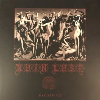Album Ruin Lust: Sacrifice