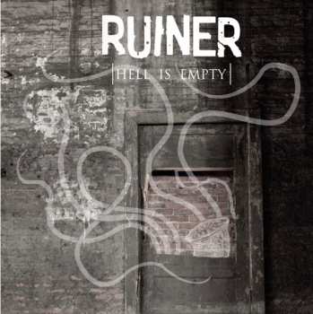 Album Ruiner: Hell Is Empty