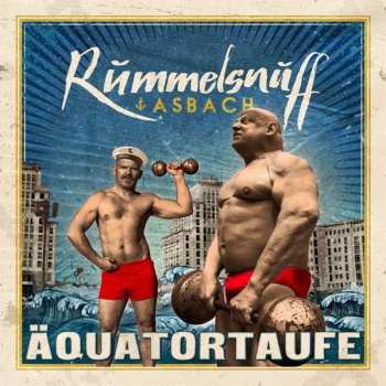 Album Rummelsnuff: Äquatortaufe