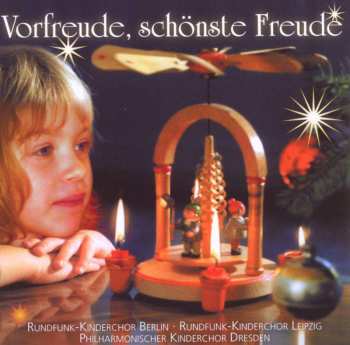 CD Rundfunk-Kinderchor Berlin: Vorfreude, Schönste Freude 498392