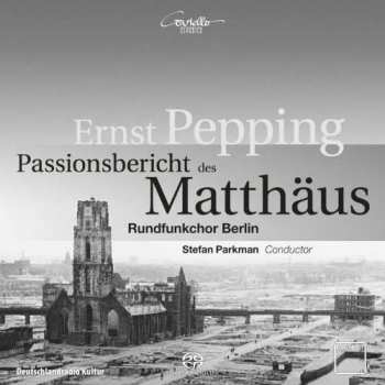 Album Rundfunkchor Berlin: Passionsbericht Des Mathäus