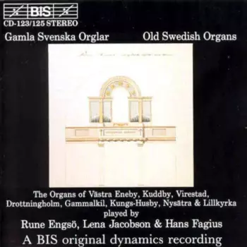Gamla Svenska Orglar - Old Swedish Organs
