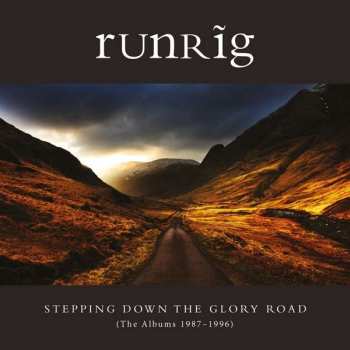 Album Runrig: Stepping Down The Glory Road (The Albums 1987- 1996
