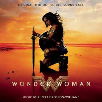 Album Rupert Gregson-Williams: Wonder Woman (Original Motion Picture Soundtrack)