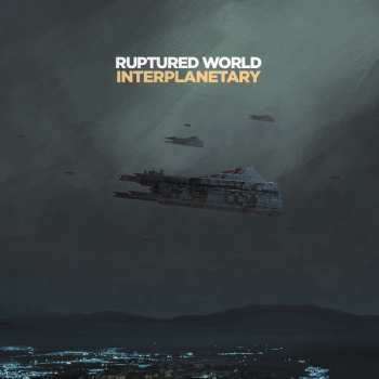 Album Ruptured World: Interplanetary