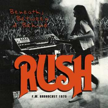 CD Rush: Beneath, Between & Behind (F.M. Broadcast 1975) 438058