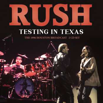 Album Rush: Testing In Texas