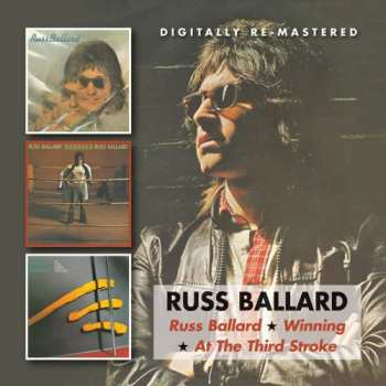 Album Russ Ballard: Russ Ballard / Winning / At The Third Stroke