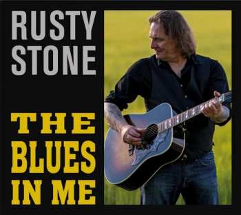 Album Rusty Stone: The Blues In Me