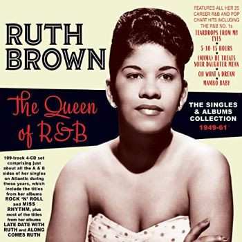 Ruth Brown: The Queen Of R&B - The Singles & Albums Collection 1949-61