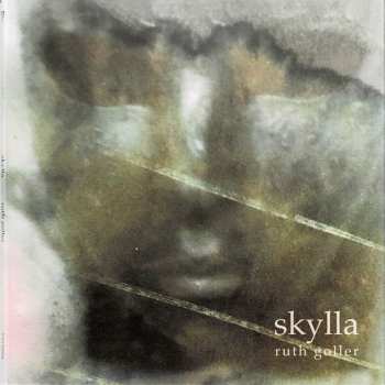 CD Ruth Goller: Skylla 251899