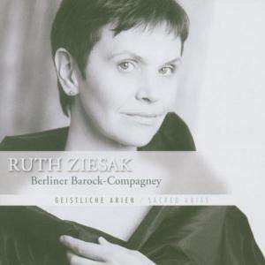 Album Ruth Ziesak: Geistliche Arien