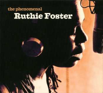 Album Ruthie Foster: The Phenomenal Ruthie Foster