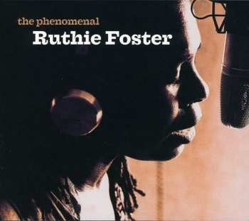 CD Ruthie Foster: The Phenomenal Ruthie Foster